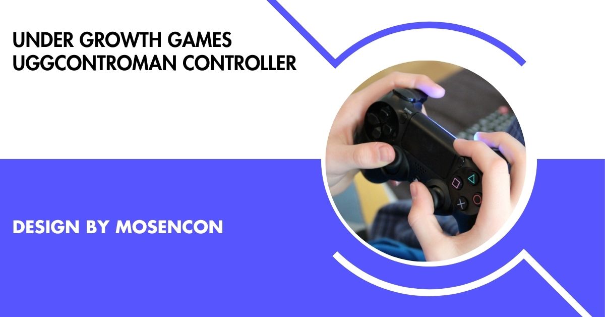 under growth games uggcontroman controller