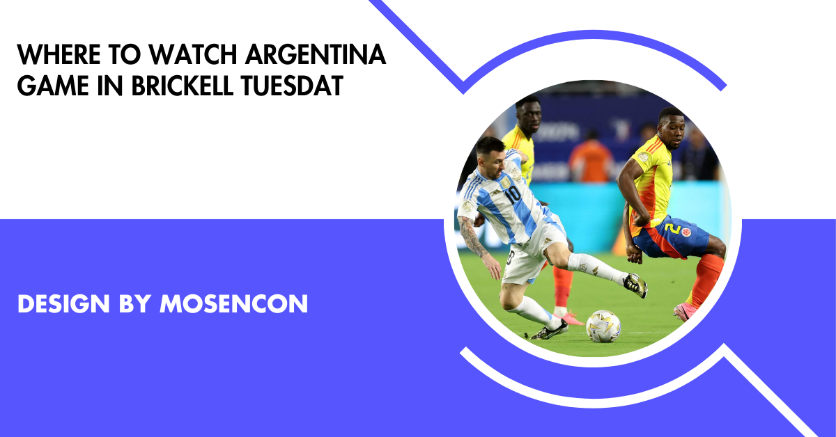 Where To Watch Argentina Game In Brickell Tuesdat