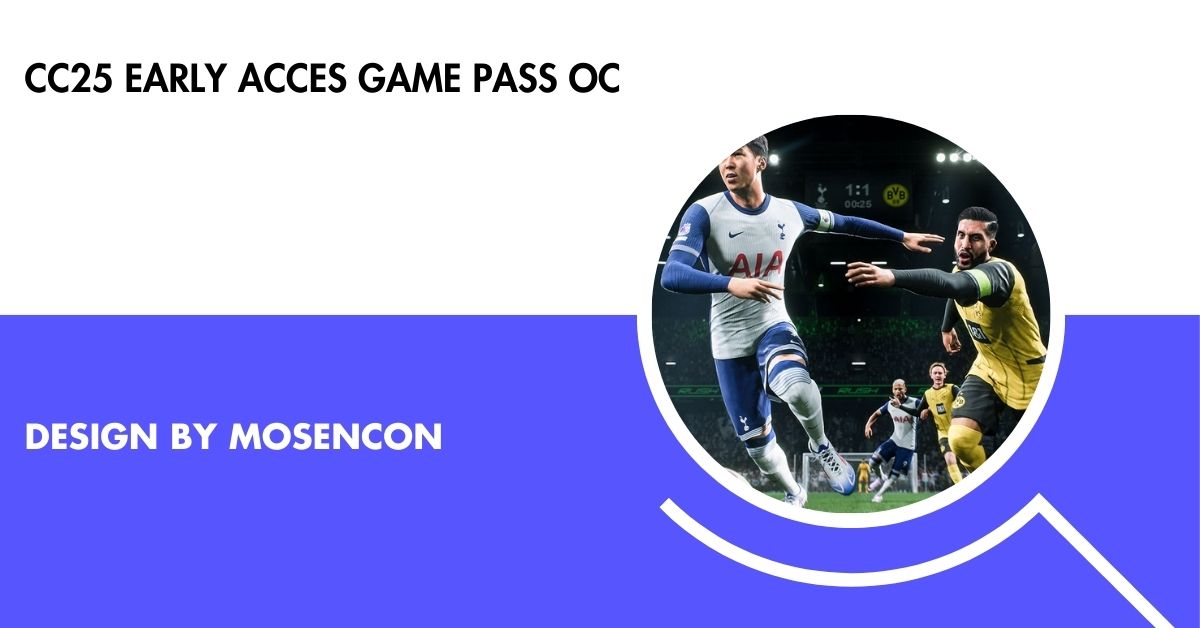 cc25 early acces game pass oc